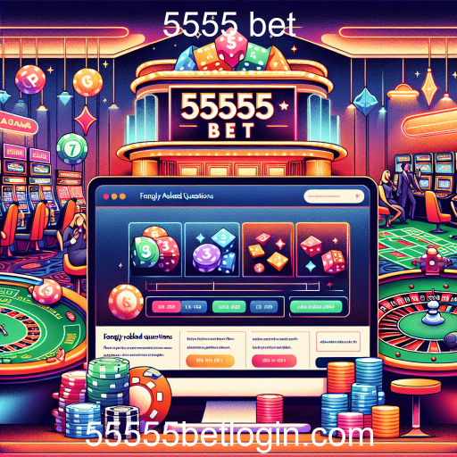 Entendendo as Perguntas Frequentes no 5555 bet: Um Guia para Apostadores